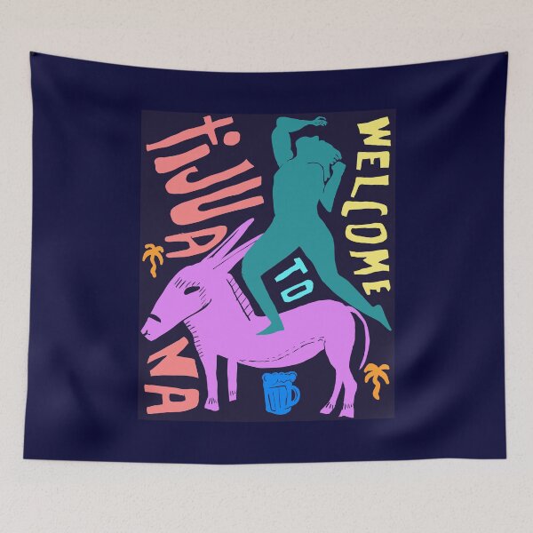 Item preview, welcome to tijuana designed and sold by SIRAKIRI.
