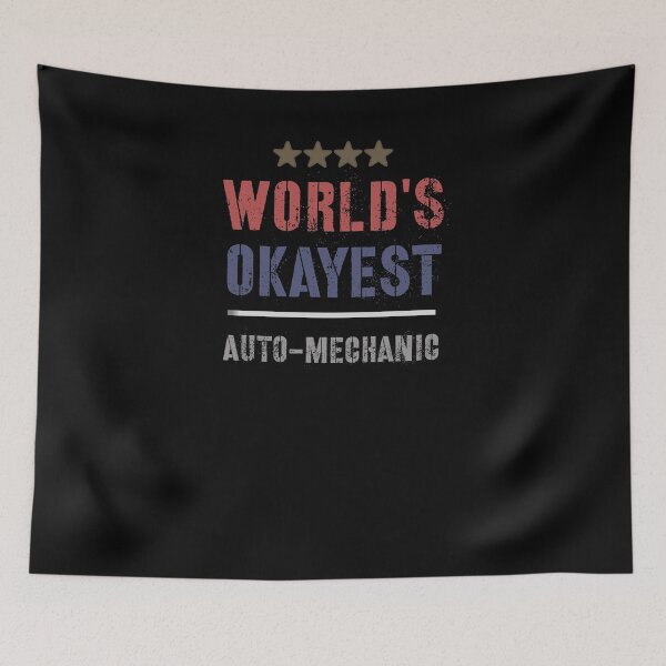 Item preview, WORLDS OKAYEST AUTO-MECHANIC designed and sold by 30-Merch.
