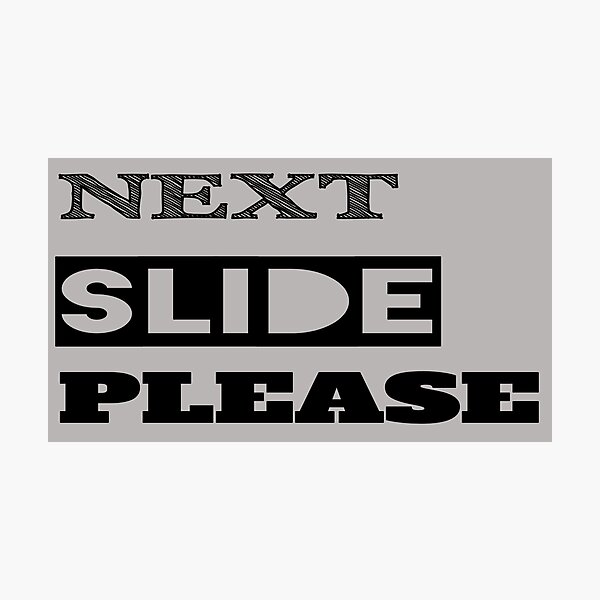 Item preview, Next Slide Please designed and sold by QuotesDogma.