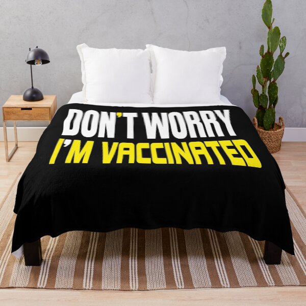 Item preview, Don't Worry I'm Vaccinated designed and sold by ADAMYASS.