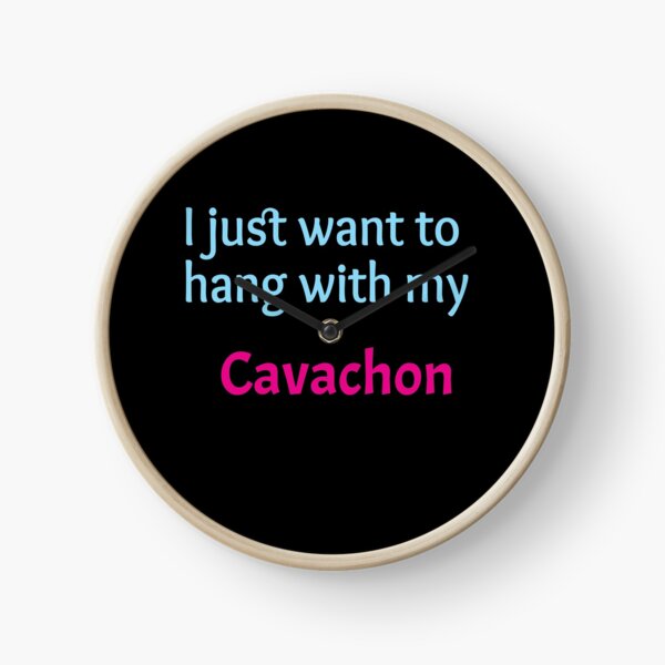 Item preview, Cavachon, I just want to hang with my Cavachon designed and sold by amrmab.