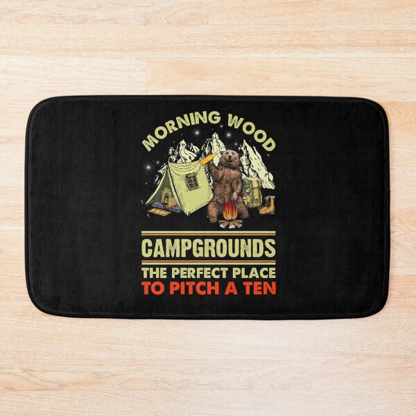 Item preview, Morning Wood Campgrounds The Perfect Place To Pitch A Tent designed and sold by leanhngunhubo.