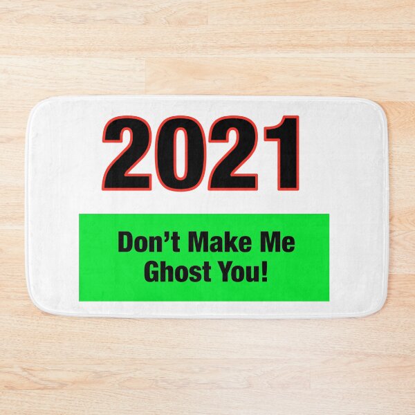 Item preview, 2021 Don’t Make Me Ghost You! designed and sold by TJHstudio.