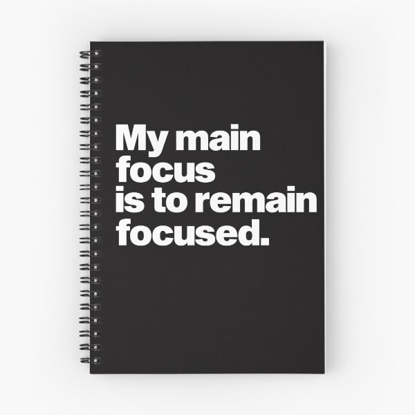 Item preview, My Main Focus Is To Remain Focused designed and sold by collegeplace.