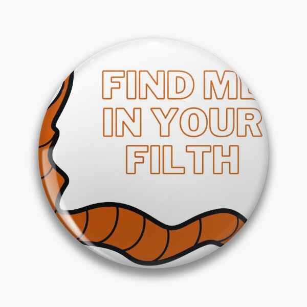 Item preview, Find me in your filth designed and sold by Medboy.