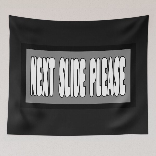 Item preview, Next Slide Please designed and sold by QuotesDogma.