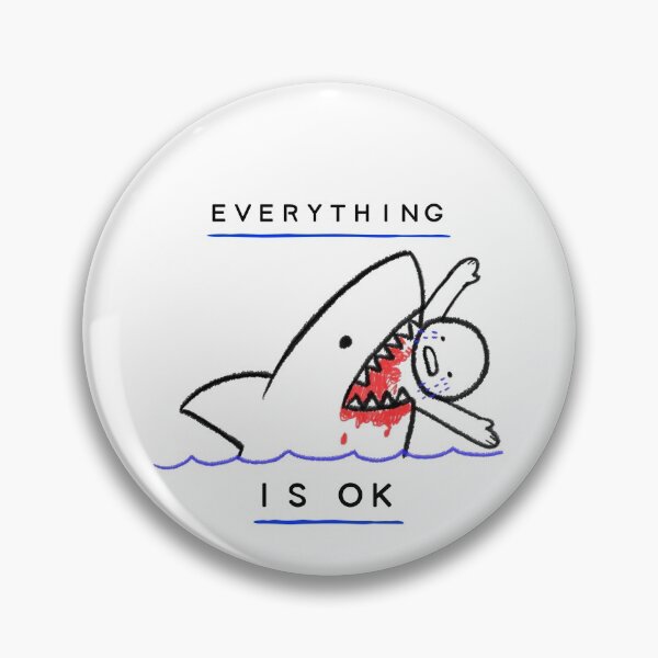 Item preview, Everything is ok, Funny Shark designed and sold by Alex&B.