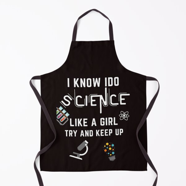 Item preview, I know I do science like a girl try and keep up designed and sold by YourgiftShop.