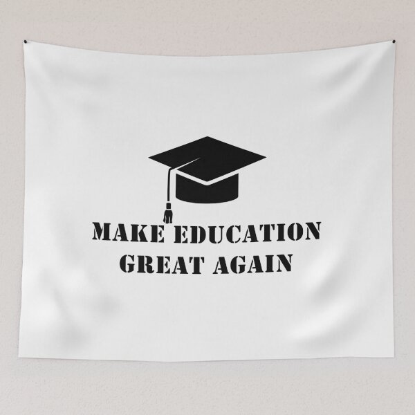 Item preview, Make Education Great Again designed and sold by Mariano Topno.
