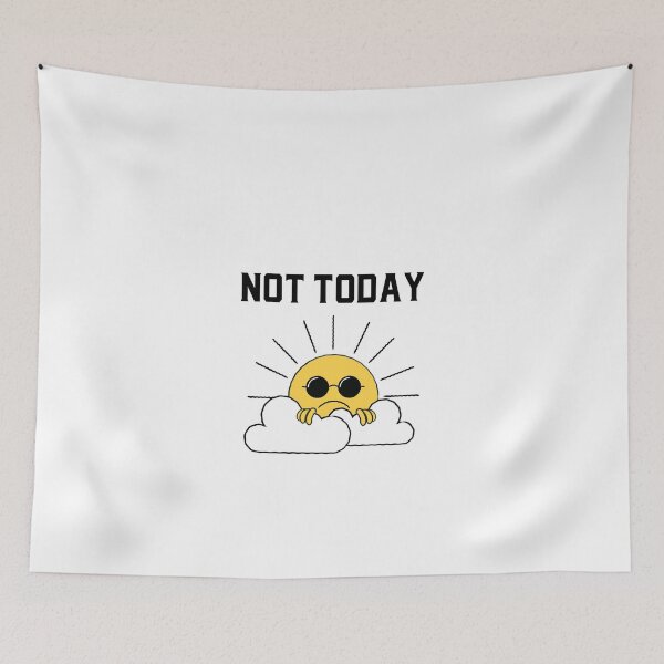 Item preview, Not today, Funny sun designed and sold by Alex&B.