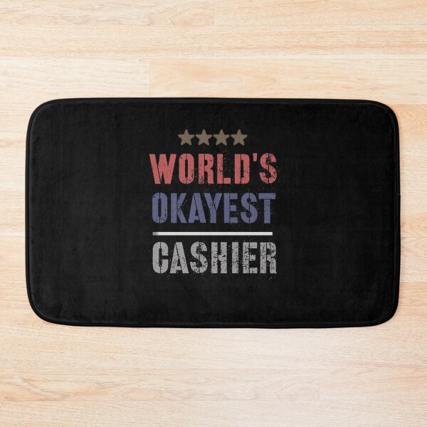 Item preview, WORLDS OKAYEST CASHIER designed and sold by 30-Merch.