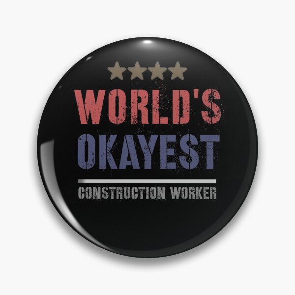Item preview, WORLDS OKAYEST CONSTRUCTION WORKER designed and sold by 30-Merch.