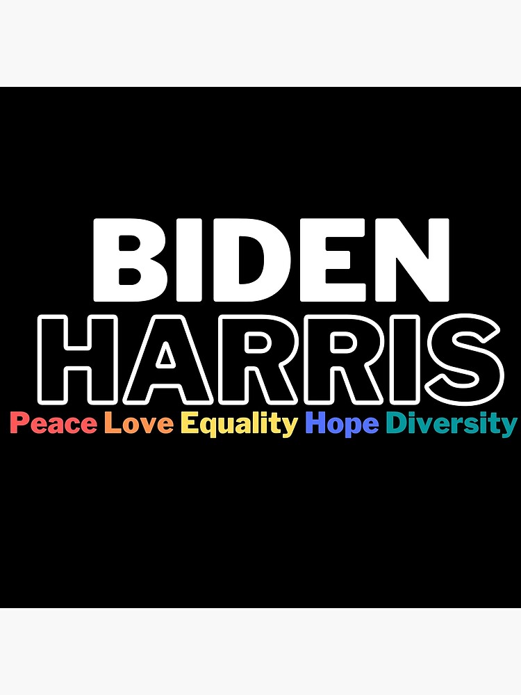 "Biden Harris Inauguration 2021 Peace Love Equality Hope Diversity ...