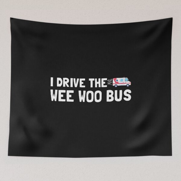 Item preview, I Drive The Wee Woo Bus designed and sold by Life Shop.