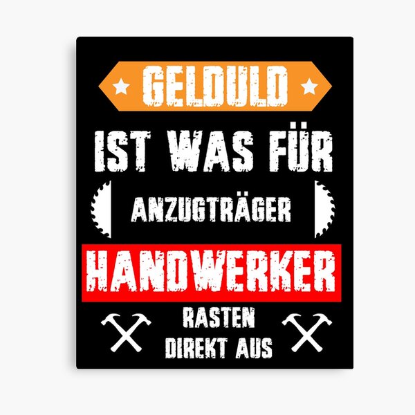 Wandbilder Tischler Lustig Redbubble
