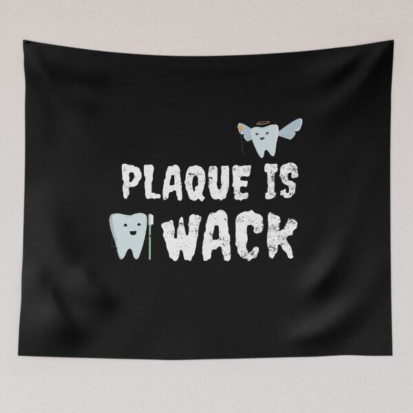 Item preview, Plaque Is Wack - Dentist Gift Dental Hygienist Gift designed and sold by leofel.
