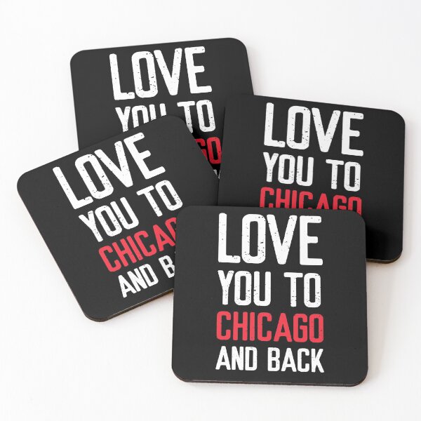 Item preview, Love you to Chicago and back  designed and sold by FriendsList.