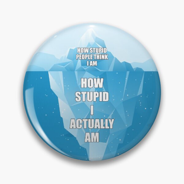 Item preview, I Am Stupid | Funny Iceberg Meme designed and sold by Minimalwiz.