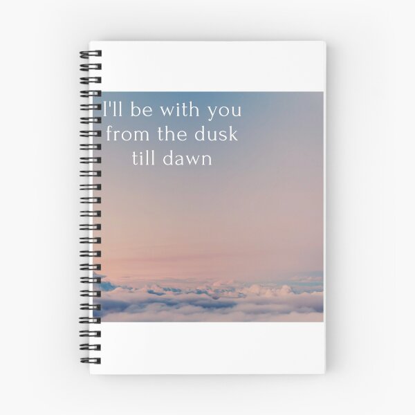 Item preview, I'll be with you from the dusk till dawn.  designed and sold by Ayoosha.