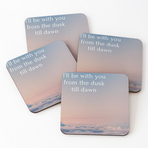 Item preview, I'll be with you from the dusk till dawn.  designed and sold by Ayoosha.