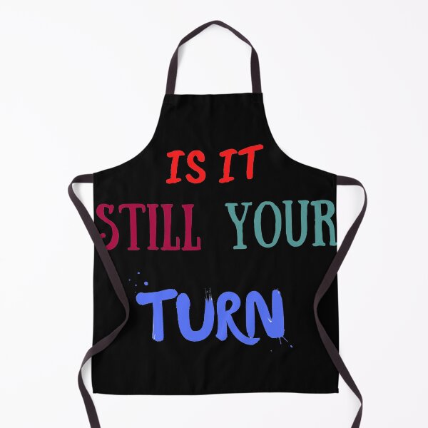 Item preview, Is It Still Your Turn? still game designed and sold by The Full Cart.