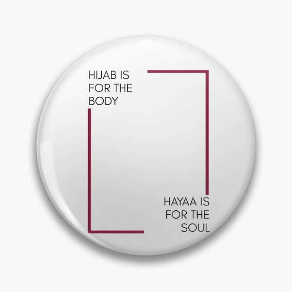 Item preview, Hijab is for the body, Hayaa is for the soul designed and sold by For The Ummah.