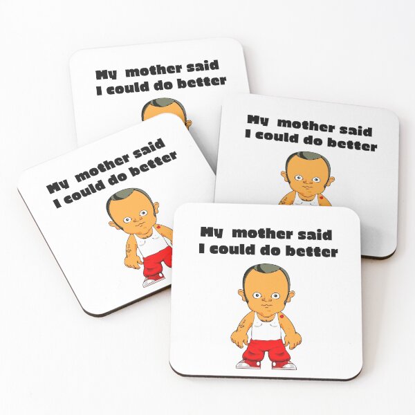 Item preview, My mother said I could do better designed and sold by Areashor.
