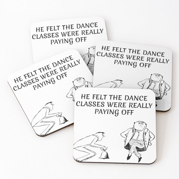 Item preview, He felt the dance classes were really paying off designed and sold by Areashor.