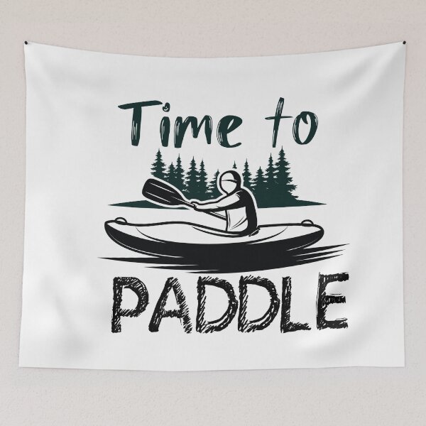 Item preview, Time to paddle - Funny  - I love Kayaking   designed and sold by Hannah  Pillic.