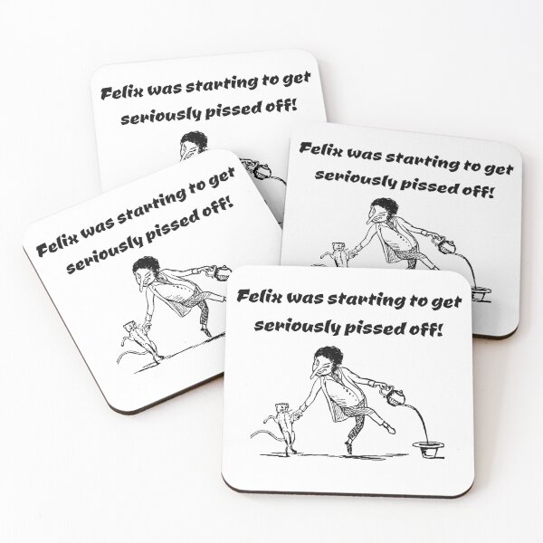 Item preview, Felix was starting to get seriously pissed off designed and sold by Areashor.