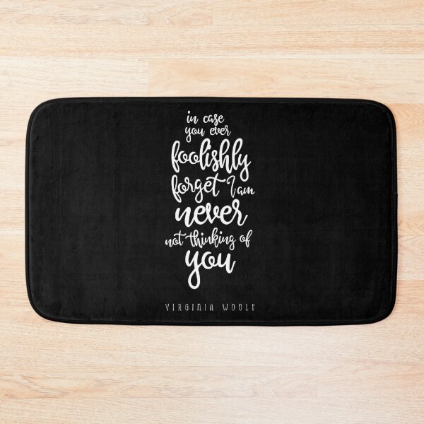 Item preview, In case you ever foolishly forget i am never not thinking of you  | Virginia Woolf designed and sold by charaf19.