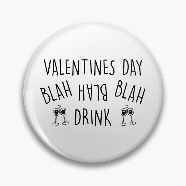 Item preview, Anti Valentines Valentines Day Blah Blah Blah Drink Funny Drinking Anti Valentines Day designed and sold by Shop signer.