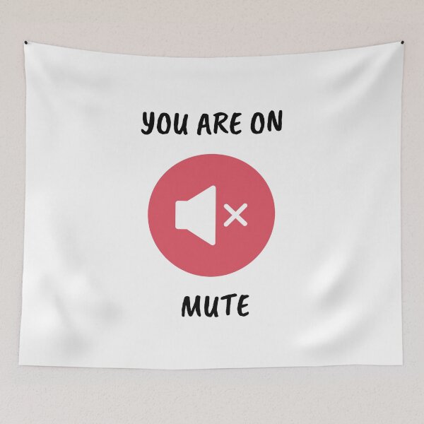 Item preview, You are on mute designed and sold by Boricson.