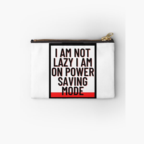 Item preview, I am not lazy I am on power saving mode designed and sold by tmavaz.