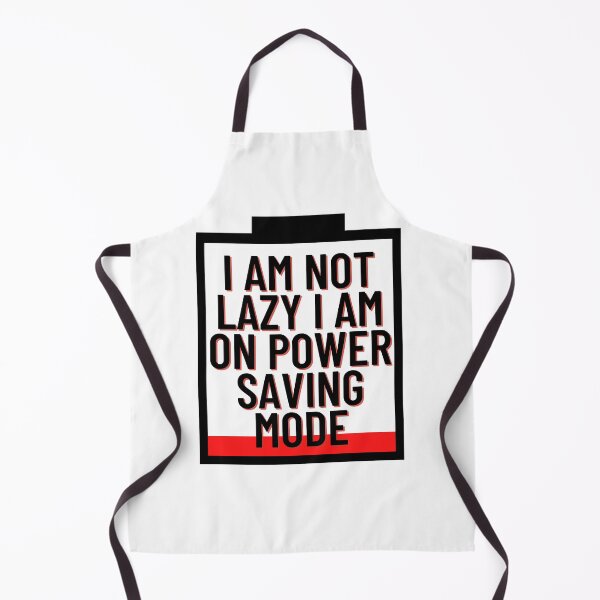 Item preview, I am not lazy I am on power saving mode designed and sold by tmavaz.