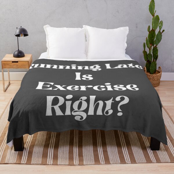 Item preview, Running Late Is Exercise Right designed and sold by Gmaish.