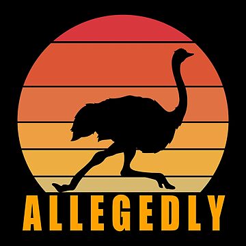 Artwork thumbnail, Allegedly Ostrich by kayodeDesign