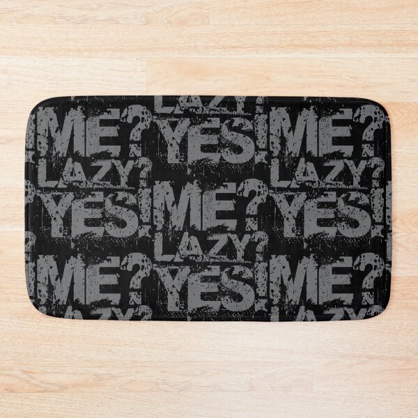 Item preview, Me Lazy? Yes! Grunge style designed and sold by Sima Sirus.