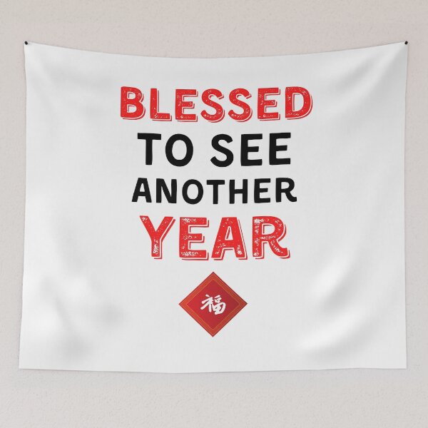 Item preview, Blessed to see another year chinese new year designed and sold by YourgiftShop.