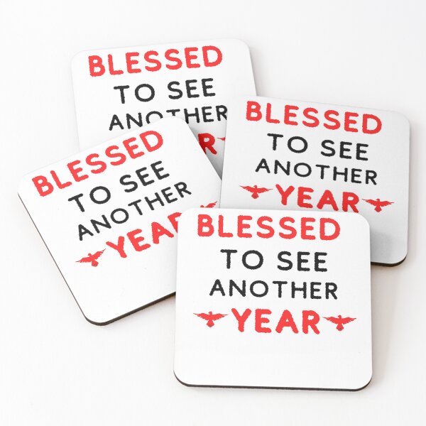 Item preview, Blessed to see another year designed and sold by YourgiftShop.