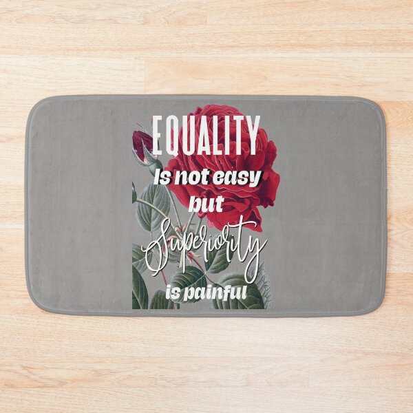 Item preview, Equality Is Not Easy But Superiority Is Painful designed and sold by Inspiretouplift.