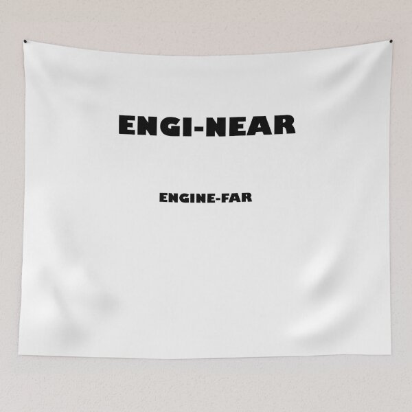 Item preview, Funny engineers pun: "Enginear" "engine-far" - engineering edition. designed and sold by Deegital18.