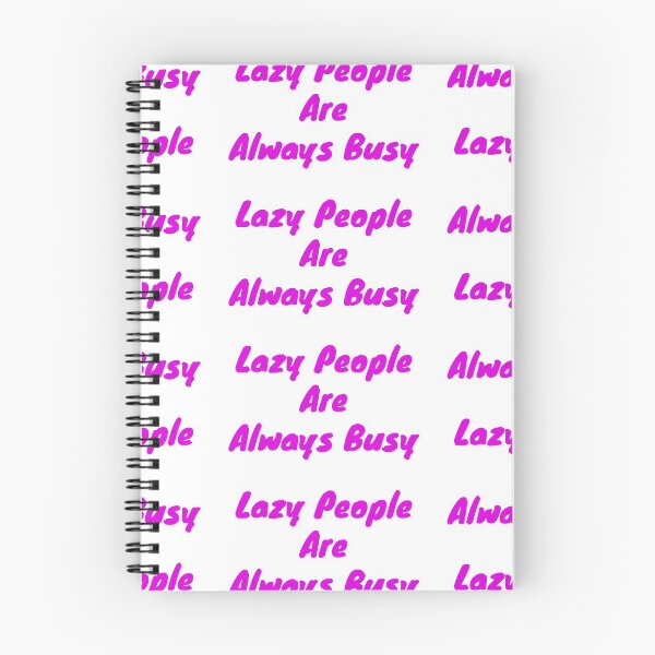 Item preview, Lazy people are always busy designed and sold by BAS257.