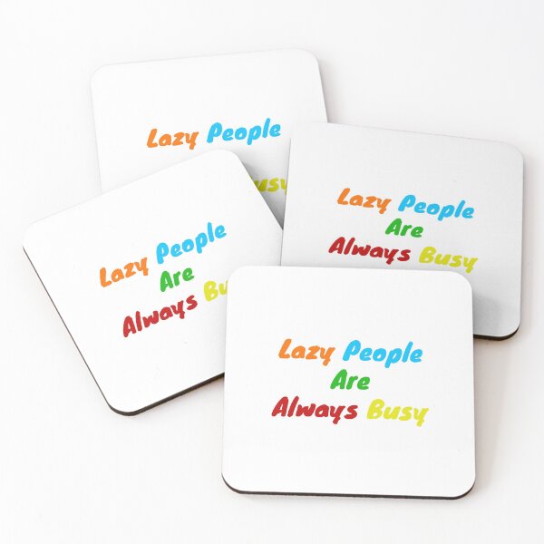 Item preview,  Lazy people are always busy designed and sold by BAS257.