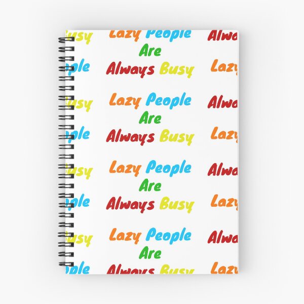 Item preview,  Lazy people are always busy designed and sold by BAS257.