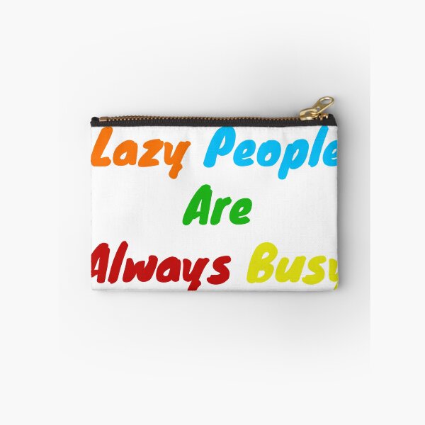 Item preview,  Lazy people are always busy designed and sold by BAS257.
