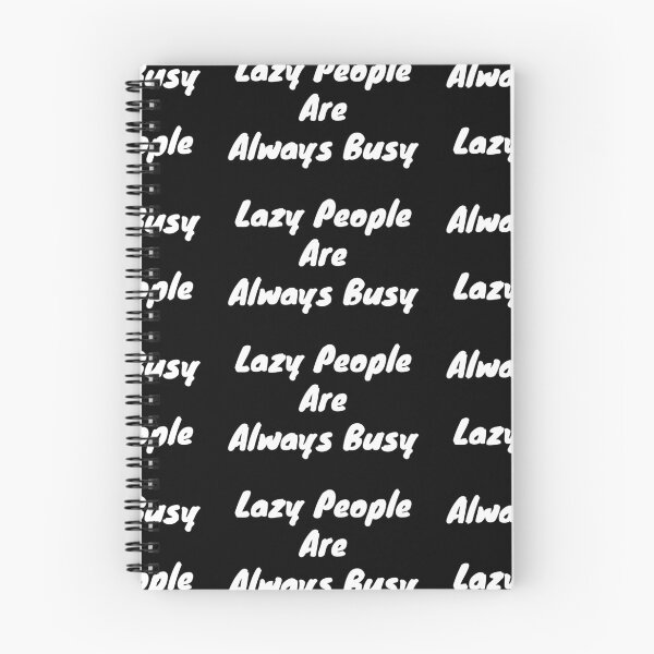 Item preview, Lazy people are always busy designed and sold by BAS257.
