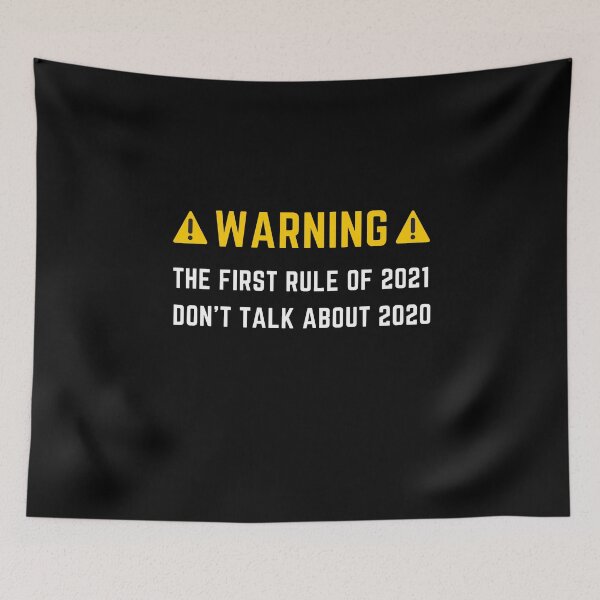 Item preview, Warning : the first Rule Of 2021 dont talk about 2020 designed and sold by bas19101.