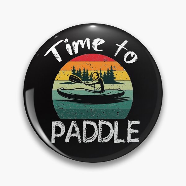 Item preview, Time to paddle - I love Kayaking - Kayaking  designed and sold by Hannah  Pillic.