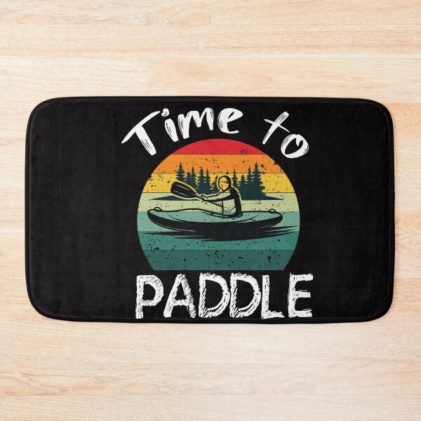 Item preview, Time to paddle - I love Kayaking - Kayaking  designed and sold by Hannah  Pillic.